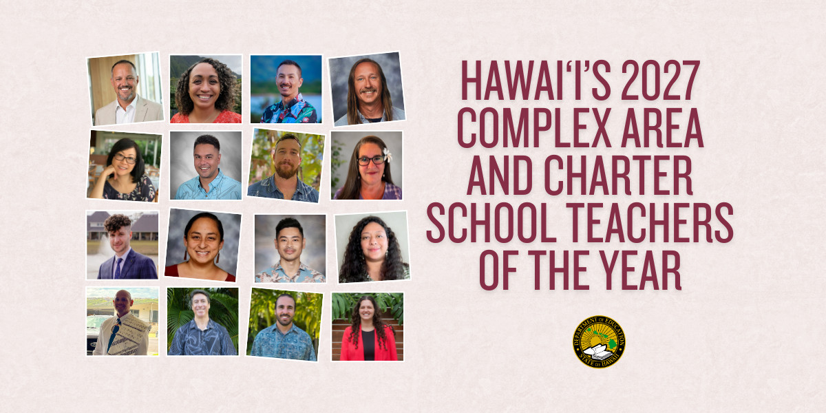 Hawai‘i’s 2027 Complex Area and Charter School Teachers of the Year